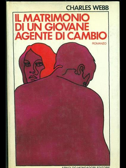 Il matrimonio di un giovane agente di cambio - Charles Webb - copertina