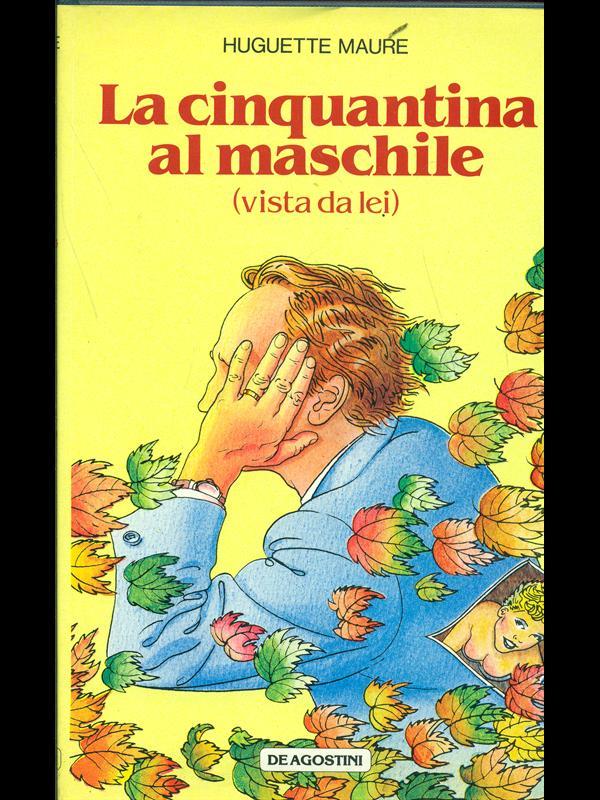 La cinquantina al maschile (vista da lei)