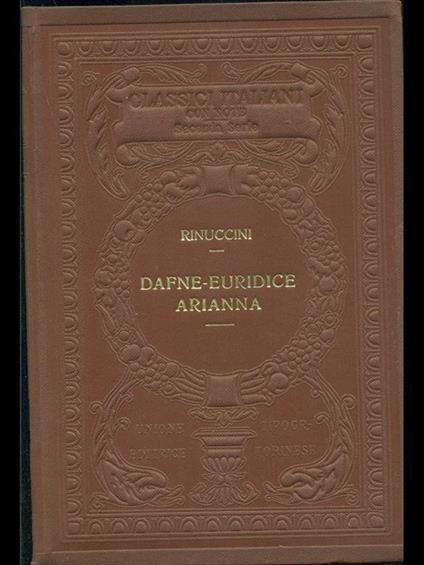 Dafne-euridice Arianna - Ottavio Rinuccini - copertina