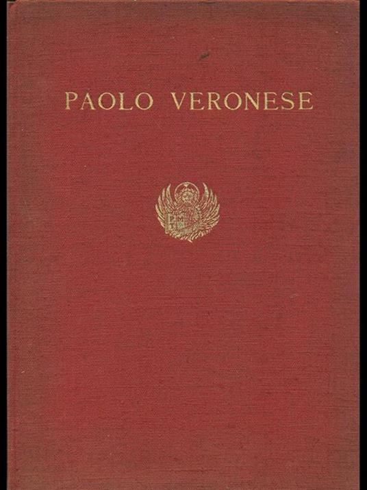 Mostra di Paolo Veronese - Rodolfo Pallucchini - copertina