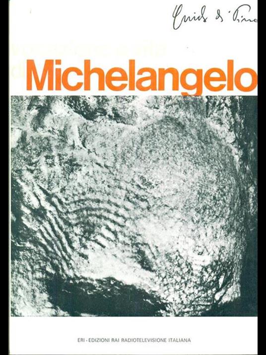 Vocazione e vita di Michelangelo Buonarroti - Guido Di Pino - copertina