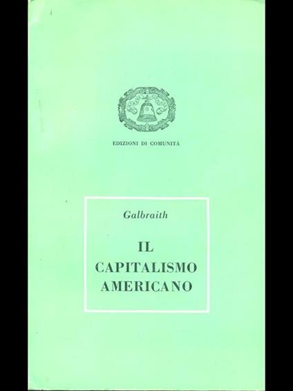 Il capitalismo americano - John K. Galbraith - copertina