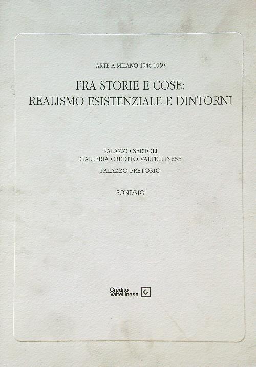 Fra storie e cose: realismo esistenziale e dintorni