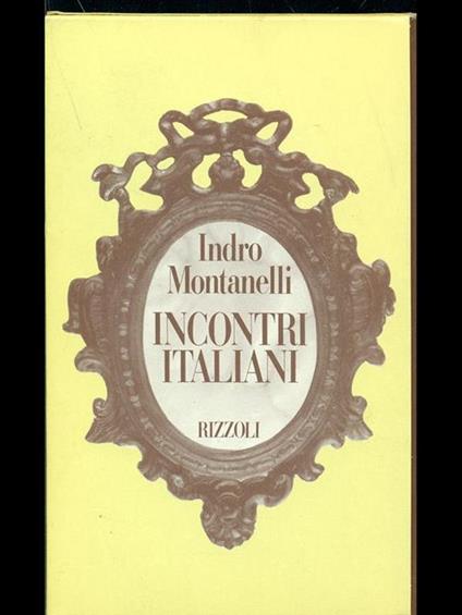 Incontri italiani - Indro Montanelli - copertina