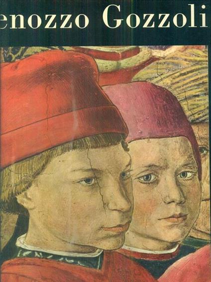 Benozzo Gozzoli - Elena Berti Toesca - copertina