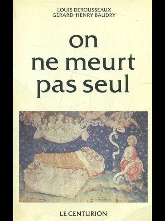 On ne meurt pas seul - Louis Derousseaux - copertina