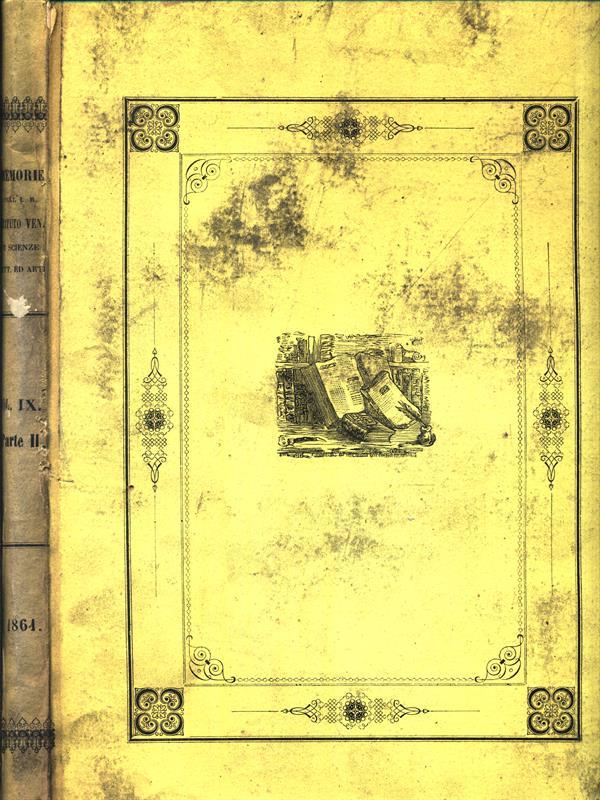Memorie del R.Ist.Veneto di Scienze, Lettere ed Arti. Vol.IX,parte II