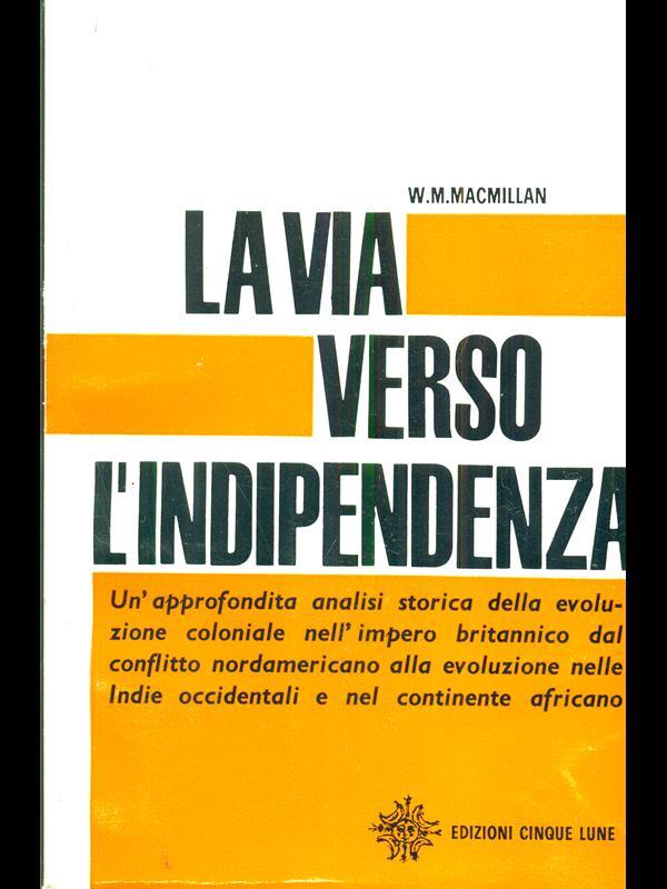 La via verso l'indipendenza