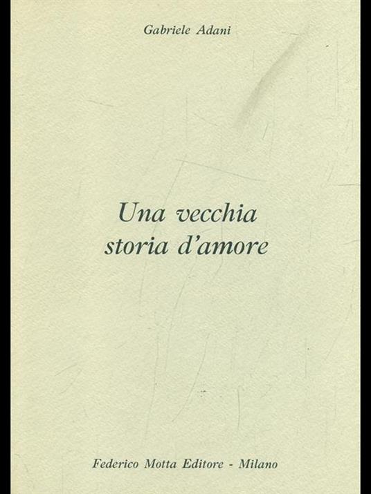 Una vecchia storia d'amore - Gabriele Adani - copertina