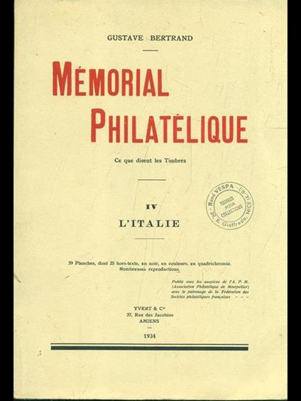 Memorial philatelique vol. IV L'Italie - Gustave Bertrand - copertina