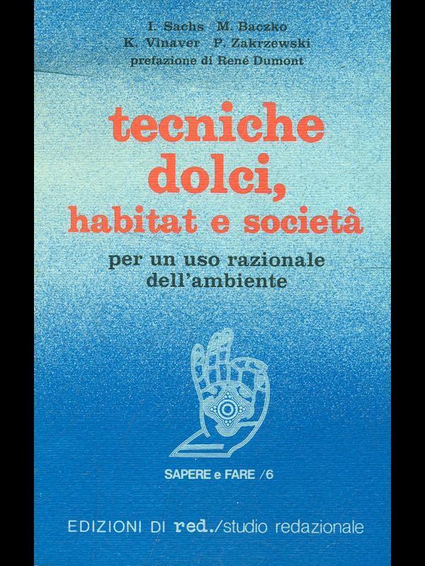 Tecniche dolci, habitat e società