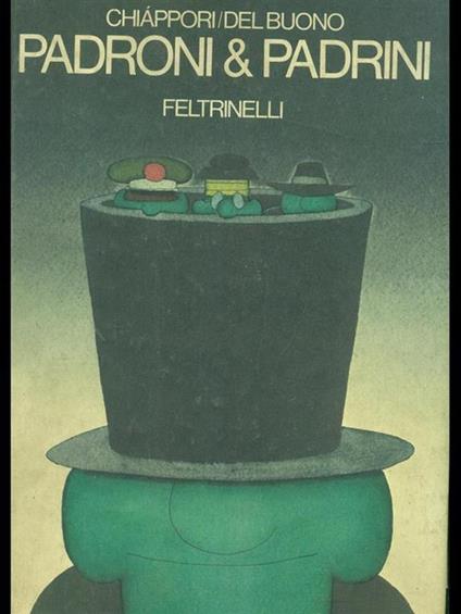 Padroni & padrini - Oreste Del Buono,Alfredo Chiappori - copertina