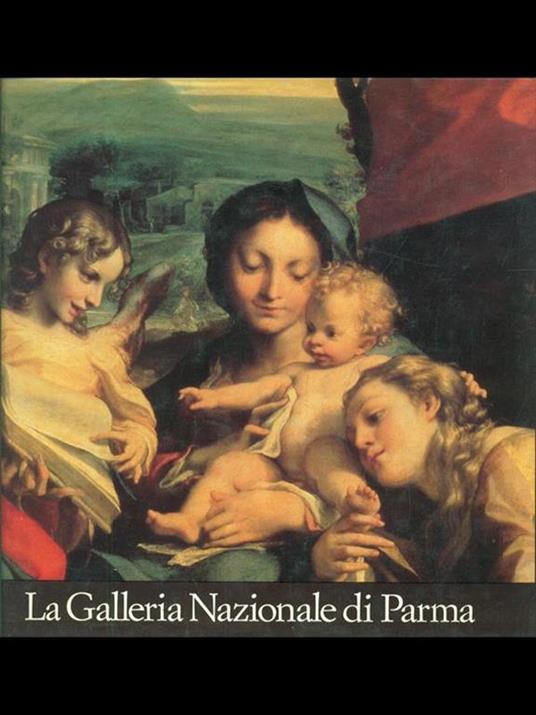 La Galleria Nazionale di Parma - Lucia Fornari Schianchi - copertina