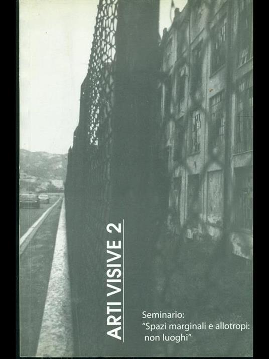 Seminario Spazi marginali e allotropi non luoghi - Paola Lazzeri - copertina