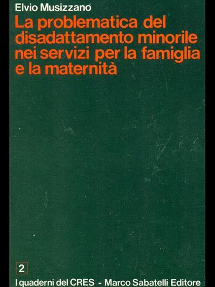 La problematica del disadattamento minorile nei servizi per la famiglia e la maternità - copertina