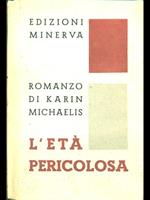 L' età pericolosa