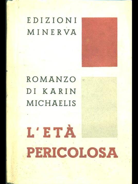 L' età pericolosa - Karin Michaelis - copertina