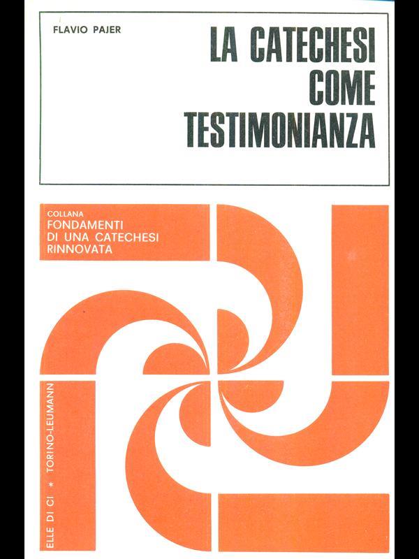 La catechesi come testimonianza