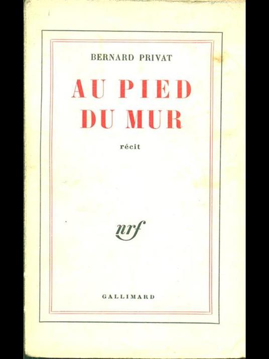 Au Pied du mur - Bernard Privat - copertina