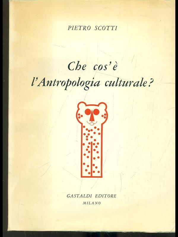 Che cos'é l'antropologia culturale