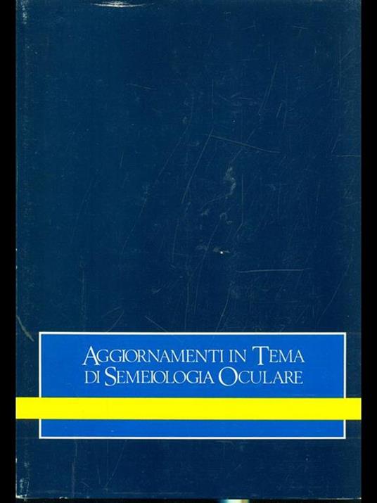 Aggiornamenti in tema di semeiologia oculare - copertina