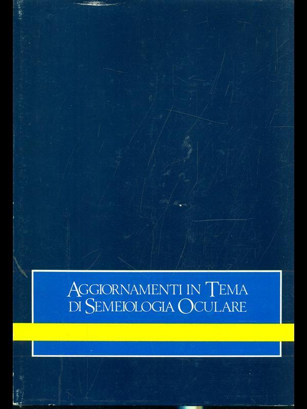Aggiornamenti in tema di semeiologia oculare
