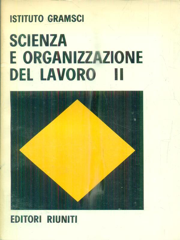 Scienza e organizzazione del lavoro II
