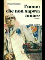 L' uomo che non sapeva amare
