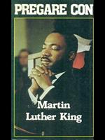 Pregare con Martin Luther King