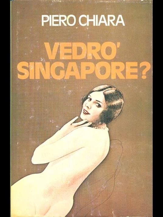 Vedro Singapore - Piero Chiara - copertina