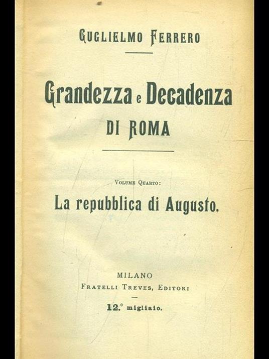 Grandezza e decadenza di Roma vol. 4: La decadenza di Augusto - Guglielmo Ferrero - copertina