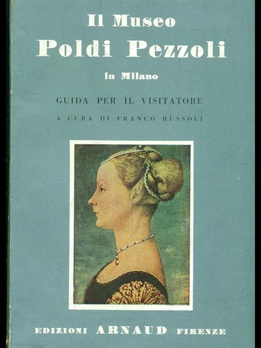 Il Museo Poldi Pezzoli in Milano - Franco Russoli - copertina