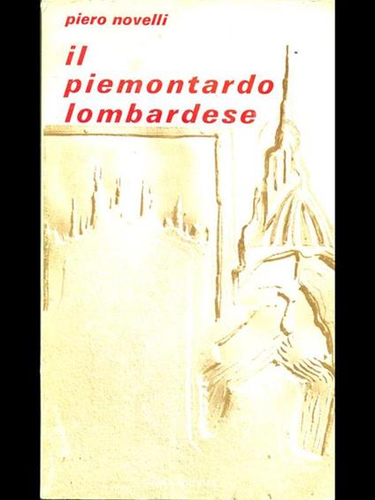 Il piemontardo lombardese - Piero Novelli - copertina