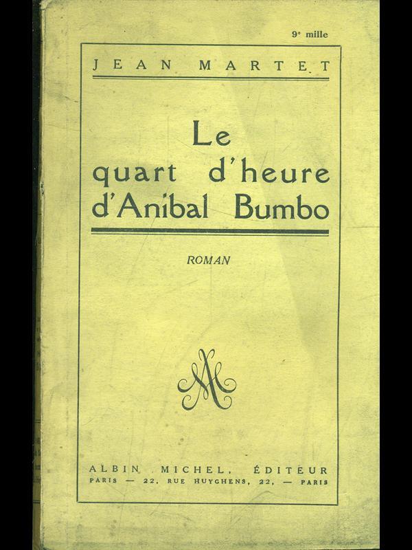 Le quart d'heure d'Anibal Bumbo