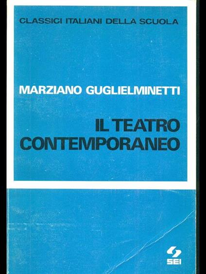 Il teatro contemporaneo - Marziano Guglielminetti - copertina
