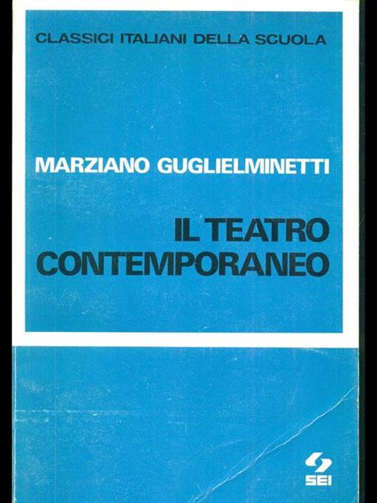 Il teatro contemporaneo - Marziano Guglielminetti - copertina