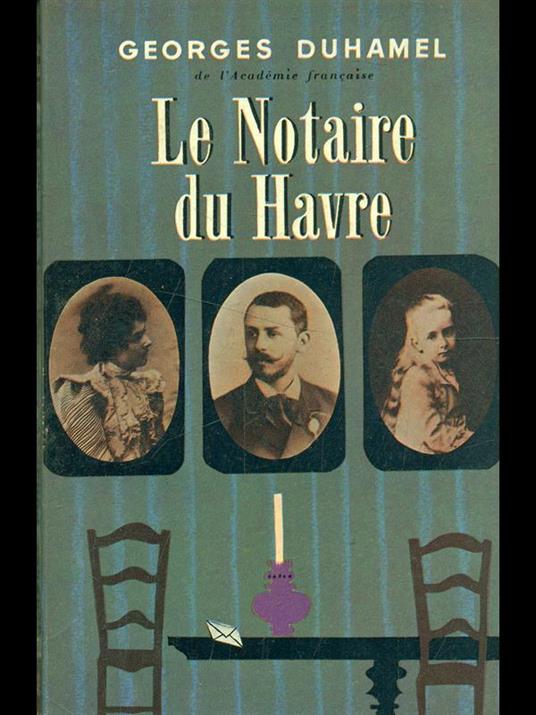 notaire du Havre - Georges Duhamel - copertina