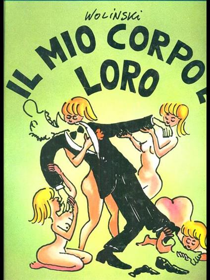 Il mio corpo é loro - Wolinski - copertina
