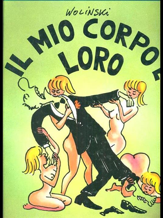 Il mio corpo é loro - Wolinski - copertina