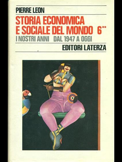 Storia economica e sociale del mondo v. 6 - Pierre Leon - copertina