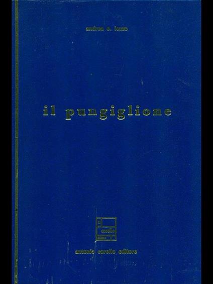 Il pungiglione. Prima edizione. Copia autografata - Andrea Ettore Iozzo - copertina