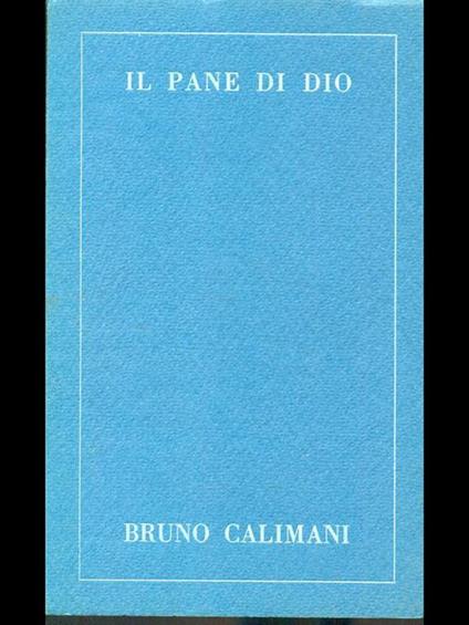 Il pane di Dio - Bruno Calimani - copertina