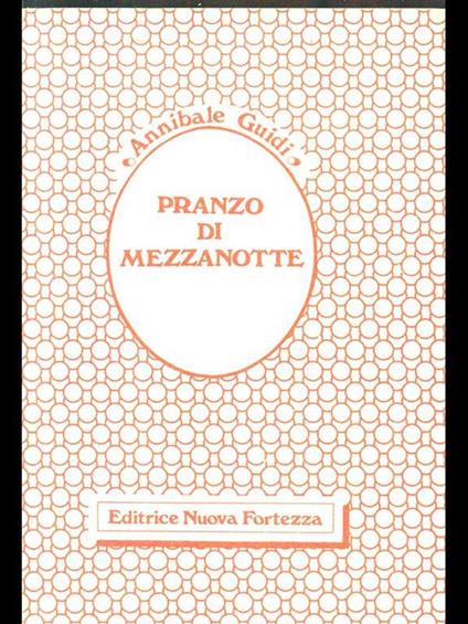 Pranzo di mezzanotte - Annibale Guidi - copertina