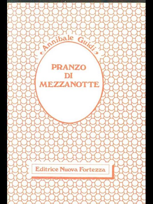 Pranzo di mezzanotte - Annibale Guidi - copertina