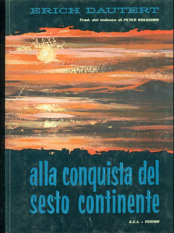 Alla conquista del sesto continente