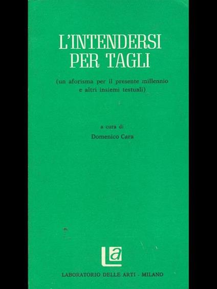 L' intendersi per tagli - Domenico Cara - copertina
