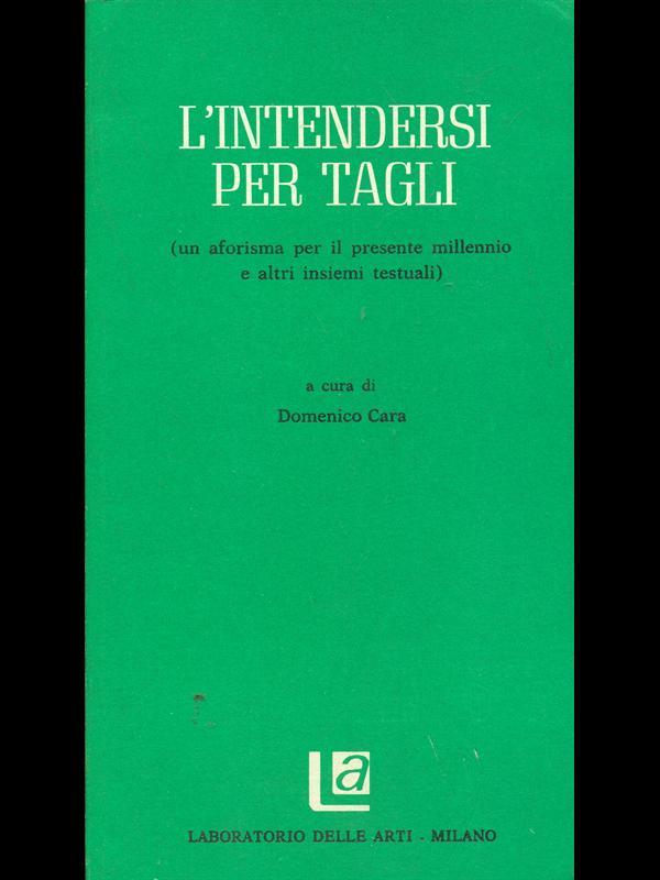 L' intendersi per tagli