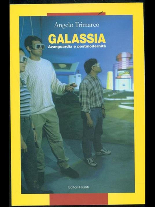 Galassia. Avanguardia e postmodernità - Angelo Trimarco - copertina