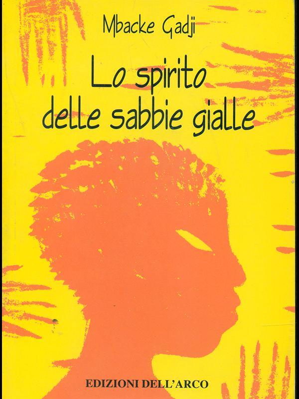 Lo spirito delle sabbie gialle