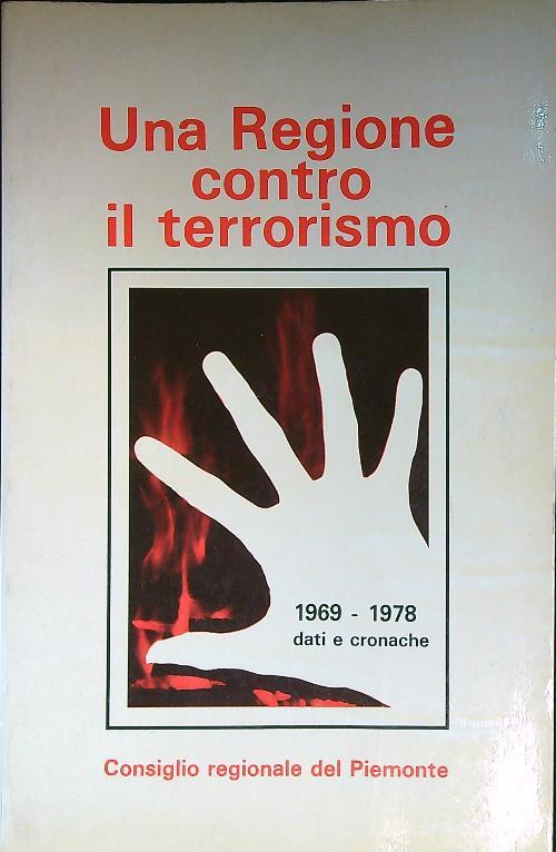 Una regione contro il terrorismo 1969-1978